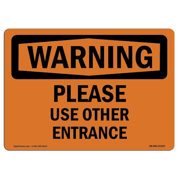 Safety Sign, OSHA WARNING, 3.5" Height, 5" Width, Please Use Other Entrance, Landscape, 10PK